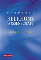 Johan Figl, Johann Figl - Handbuch Religionswissenschaft (PoD)