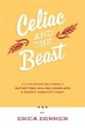 Erica Dermer - Celiac and the Beast
