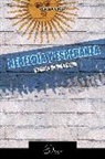 Osvaldo Bayer, A. Prunetti - Rebeldia y esperanza. Storia di un esilio