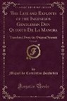 Miguel De Cervantes Saavedra - The Life and Exploits of the Ingenious Gentleman Don Quixote De La Mancha, Vol. 2 of 2