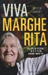 Corrado Lamberti - Viva Margherita. I valori, le passioni l'eredità di una grande maestra