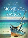 Ken Gire - Moments with the Savior