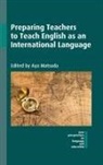 Aya Matsuda - Preparing Teachers to Teach English as an International Language