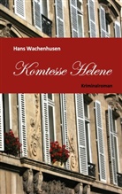 Hans Wachenhusen, Pete Frey, Peter Frey - Komtesse Helene