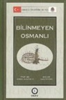 Ahmed Akgündüz, Said Öztürk - Bilinmeyen Osmanli