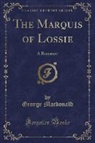 George Macdonald - The Marquis of Lossie