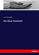 Carl Weizsäcker - Das Neue Testament