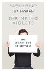 Joe Moran, Moran Joe - Shrinking Violets