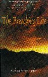 Barbara Brown Taylor, Taylor Barbara Brown - The Preaching Life