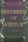 David Blankenhorn, Mary Ann Glendon - Seedbeds of Virtue