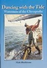 Mick Blackistone, Mick Blackistone - Dancing with the Tide: Watermen of the Chesapeake