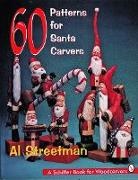 Al Streetman - 60 Patterns for Santa Carvers