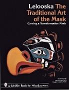 Douglas Congdon-Martin, Lelooska, Don Lelooska, Doug Congdon-Martin - The Traditional Art of the Mask