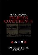 Francis H. Dean,  Editors, Schiffer Publishing,  Schiffer Publishing Ltd. - Report of Joint Fighter Conference: - NAS Patuxent River, MD - 16-23 October 1944