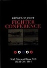 Francis H. Dean, Editors, Schiffer Publishing, Schiffer Publishing Ltd. - Report of Joint Fighter Conference: