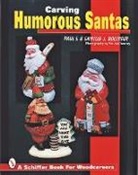 Bolinger, Camille J. Bolinger, Paul Bolinger, Paul F. Bolinger, Paul F. &amp; Camille J. Bolinger, J. Camille - Carving Humorous Santas