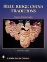 Frances Ruffin, Ruffin, Frances Ruffin, Frances &amp; John Ruffin, Frances &amp;. John Ruffin, John Ruffin - Blue Ridge China Traditions