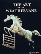 Steve Miller - The Art of the Weathervane