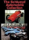 Wolfgang Drehsen, Editors, Schiffer Publishing Ltd., Ltd. Publishing, Ltd. Schiffer Publishing, Schiffer Publishing Ltd... - The Schlumpf Automobile Collection