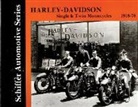 Editors, Schiffer Publishing Ltd., Schiffer Publishing Ltd, Halwart Schrader, Klaus Vollmar - Harley-Davidson Single & Twin Motorcycles 1918-1978