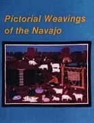 Nancy Schiffer, Nancy N. Schiffer - Pictorial Weavings of the Navajo