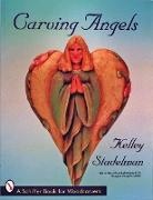 Kelley Stadelman, Kelley Stadelman - Carving Angels