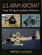 Stephen Harding - U.S. Army Aircraft Since 1947