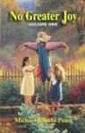 Michael Pearl - No Greater Joy: Volume One
