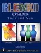 Leslie Pina, Leslie Piña - Blenko Catalogs Then & Now