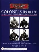 Roger Hunt - Colonels in Blue - Union Army Colonels of the Civil War