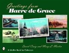 David Craig, Mary L. Martin - Greetings from Havre De Grace