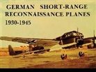 Joachim Dressel, Manfred Griehl - German Short Range Reconnaissance Planes 1930-1945