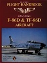 Schiffer Publishing Ltd., Ltd. Publishing, Schiffer Publishing, Schiffer Publishing Ltd, Schiffer Publishing Ltd, Schiffer Publishing Ltd. - F-86D & TF-86D Flight Handbook
