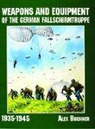 Alex Buchner, Editors - Weapons and Equipment of the German Fallschirmtruppe 1941-1945