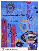 Milt Liebson, Milt Liebson - Impressions with Clay