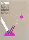 Moritz Zwimpfer - Color: Light, Sight, Sense