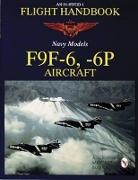 Schiffer Publishing Ltd., Ltd. Publishing, Schiffer Publishing Ltd, Schiffer Publishing Ltd - Flight Handbook F9F-6, -6P