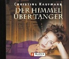 Christine Kaufmann - Der Himmel über Tanger, 2 Cassetten