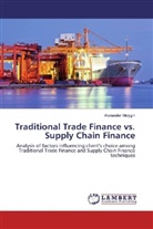 Alexander Malygin - Traditional Trade Finance vs. Supply Chain Finance
