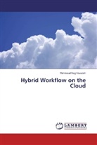 Mahmoud Naghibzadeh - Hybrid Workflow on the Cloud