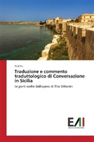 Yedi Yu - Traduzione e commento traduttologico di Conversazione in Sicilia