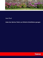 Jean Paul, Jean Paul - Leben des Quintus Fixlein aus fünfzehn Zettelkästen gezogen