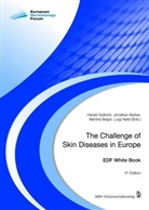Martine Bagot, Martine Bagot et al, Jonatha Barker, Jonathan Barker, Harald Gollnick, Luigi Naldi - The Challenge of Skin Diseases in Europe