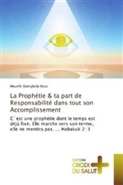 Maurille Bamigbola Osse - La Prophétie & ta part de Responsabilité dans tout son Accomplissement