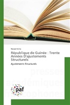 Nasser Keita - République de Guinée : Trente Années D'ajustements Structurels