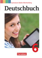 In Cattaneo, Ina Cattaneo, Geor Eger, Georg Eger, Georg u a Eger, Christoph Fischer... - Deutschbuch, Gymnasium Baden-Württemberg (Bildungsplan 2016) - 6: Deutschbuch Gymnasium - Baden-Württemberg - Bildungsplan 2016 - Band 6: 10. Schuljahr