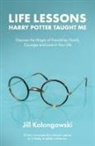 Jill Kolongowski - Life Lessons Harry Potter Taught Me