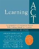 Steven C Hayes, Steven C. Hayes, Jason Luoma, Jason B Luoma, Jason B. Luoma, Jason B. Hayes Luoma... - Learning ACT, 2nd Edition