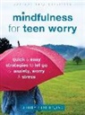 Jeffrey Bernstein - Mindfulness for Teen Worry