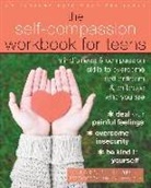 Karen Bluth, Karen Neff Bluth, Kristin Neff - The Self-Compassion Workbook for Teens